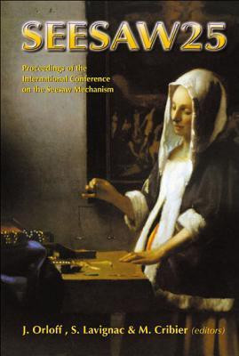 Seesaw 25 - Proceedings Of The International Conference On The Seesaw Mechanism(English, Hardcover, unknown)