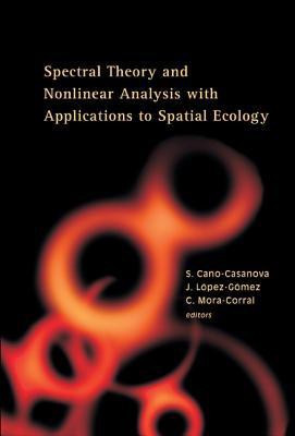 Spectral Theory And Nonlinear Analysis With Applications To Spatial Ecology(English, Hardcover, unknown)