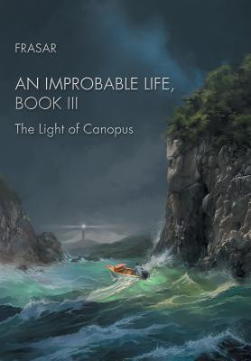 An Improbable Life Book Iii(English, Hardcover, Frasar)