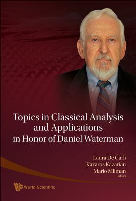 Topics In Classical Analysis And Applications In Honor Of Daniel Waterman(English, Hardcover, unknown)