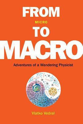 From Micro To Macro: Adventures Of A Wandering Physicist(English, Hardcover, Vedral Vlatko)