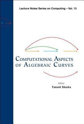 Computational Aspects Of Algebraic Curves(English, Hardcover, unknown)