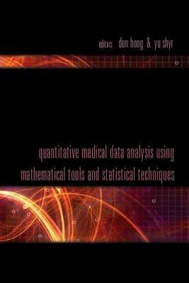 Quantitative Medical Data Analysis Using Mathematical Tools And Statistical Techniques(English, Hardcover, unknown)