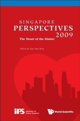 Singapore Perspectives 2009: The Heart Of The Matter(English, Paperback, Tan Tarn How)