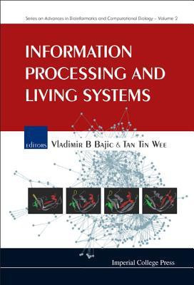 Information Processing And Living Systems illustrated edition Edition(English, Hardcover, unknown)