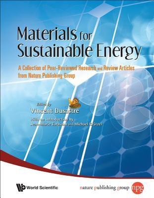 Materials For Sustainable Energy: A Collection Of Peer-reviewed Research And Review Articles From Nature Publishing Group(English, Hardcover, unknown)