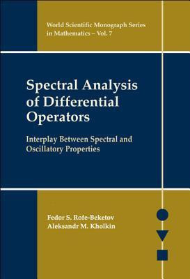 Spectral Analysis Of Differential Operators: Interplay Between Spectral And Oscillatory Properties(English, Hardcover, Rofe-beketov Fedor S)