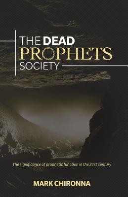 The Dead Prophets Society(English, Paperback, Chironna Mark)