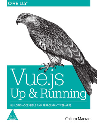Vue.js: Up and Running(English, Paperback, Callum Macrae)