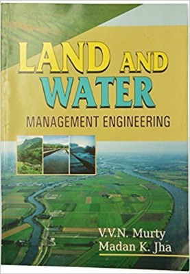 Land and Water Management Engineering(English, Paperback, MADAN K. JHA, V.V.N. MURTY)