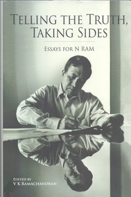 Telling the Truth, Taking Sides - Essays for N. Ram(English, Hardcover, Ramachandran V.)