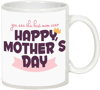 

AllUPrints You Are The Best Mom Ever White Ceramic Mug(325 ml), Multicolor