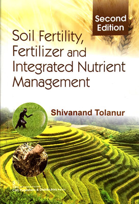 Soil Fertility Fertilizer And Integrated Nutrient Management(English, Paperback, Tolanur S)