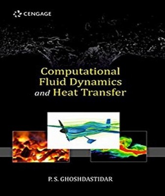 Computational Fluid Dynamics and Heat Transfer(English, Paperback, Ghoshdastidar P.S.)