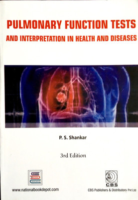 Pulmonary Function Tests And Interpretation In Health And Diseases(English, Paperback, Shankar P.S.)