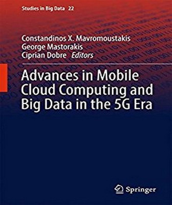 Advances in Mobile Cloud Computing and Big Data in the 5G Era(English, Hardcover, unknown)
