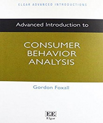 Advanced Introduction to Consumer Behavior Analysis(English, Paperback, Foxall Gordon)