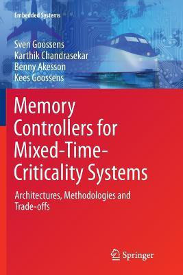 Memory Controllers for Mixed-Time-Criticality Systems(English, Paperback, Goossens Sven)