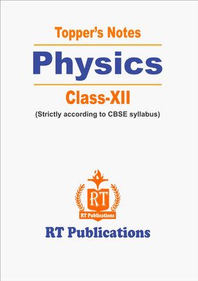 Topper's Notes: Physics Class 12(Paperback, Ranjit Singh)