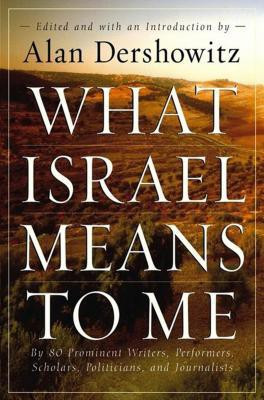 What Israel Means to Me(English, Paperback, Dershowitz Alan M.)