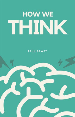 How We Think(English, Paperback, Dewey John)