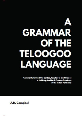 A Grammar of the Teloogoo Language(English, Hardcover, A.D. Campbell)