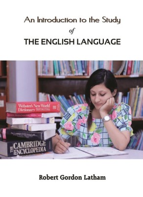 An Introduction to the Study of the English Language(English, Hardcover, Latham Robert Gordon)