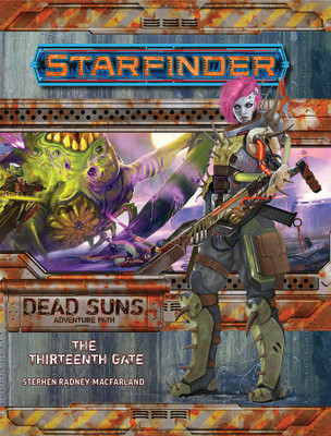 Starfinder Adventure Path: The Thirteenth Gate (Dead Suns 5 of 6)(English, Paperback, Radney-MacFarland Stephen)