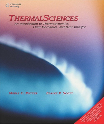 Thermal Sciences an Introduction to Thermodynamics, Fluid Mechanics an(English, Paperback, Potter Merle C.)