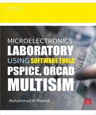 Microelectronics Laboratory Using Software Tools Pspice, Orcad, Multis(English, Paperback, Rashid Muhammad H.)