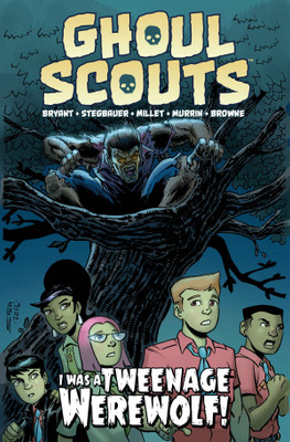 Ghoul Scouts: I Was a Tweenage Werewolf(English, Paperback, Bryant Steve)