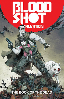 Bloodshot Salvation Volume 2: The Book of the Dead(English, Paperback, Lemire Jeff)