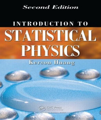 INTRODUCTION TO STATISTICAL PHYSICS, 2ND EDITION(English, Hardcover, Huang Kerson)