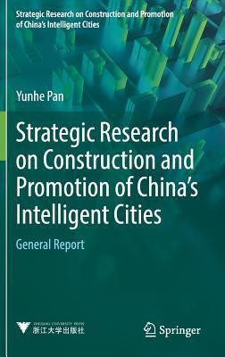 Strategic Research on Construction and Promotion of China's Intelligent Cities(English, Hardcover, Pan Yunhe)