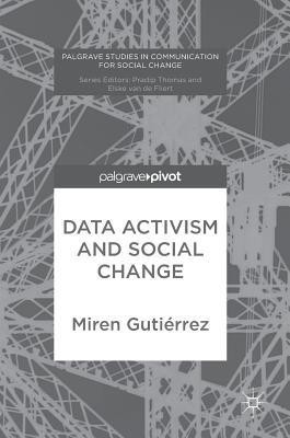 Data Activism and Social Change(English, Hardcover, Gutierrez Miren)