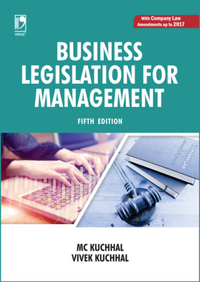 Business Legislation for Management  - With Company Law Amendments up to 2017 Fifth Edition(English, Paperback, Vivek Kuchhal, M C Kuchhal)