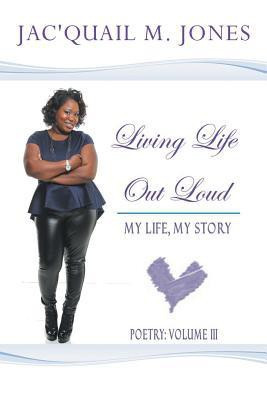 Living Life out Loud(English, Paperback, Jones Jac'quail M)