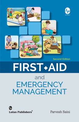 First Aid And Emergency Management 2/ed.(Paperback, Parvesh Saini)