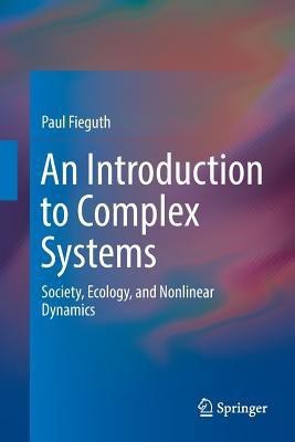 An Introduction to Complex Systems(English, Paperback, Fieguth Paul)