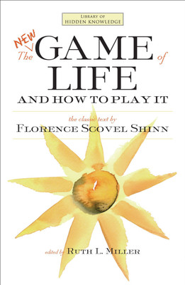 The New Game of Life and How to Play It: Volume 6(English, Hardcover, Shinn Florence Scovel)
