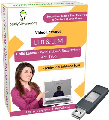 

StudyAtHome.org Child Labour (Prohibition & Regulation) Act, 1986 Video Lectures(Pendrive)