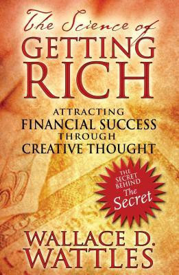 The Science of Getting Rich(English, Paperback, Wattles Wallace D.)