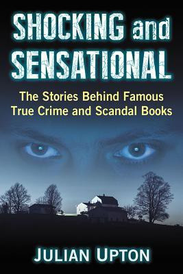 Shocking and Sensational(English, Paperback, Upton Julian)