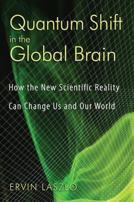 Quantum Shift in the Global Brain(English, Paperback, Laszlo)