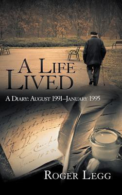 A Life Lived(English, Hardcover, Legg Roger)
