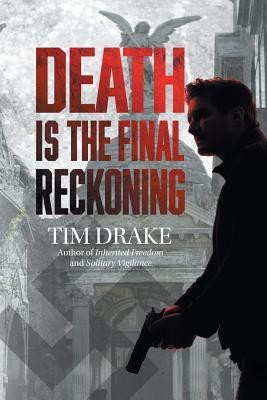 Death Is the Final Reckoning(English, Paperback, Drake Tim)