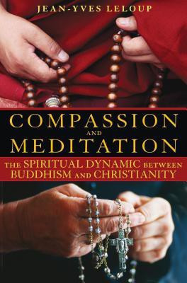 Compassion and Meditation Original Edition(English, Paperback, Leloup Jean-Yves)