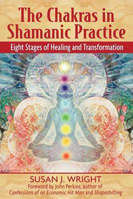 The Chakras in Shamanic Practice(English, Paperback, Wright Susan)