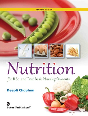 Nutrition for B.Sc and Post Basic B.Sc Nursing students(English, Paperback, Deepti Chuhan)