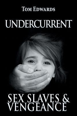 Undercurrent(English, Paperback, Edwards Tom)